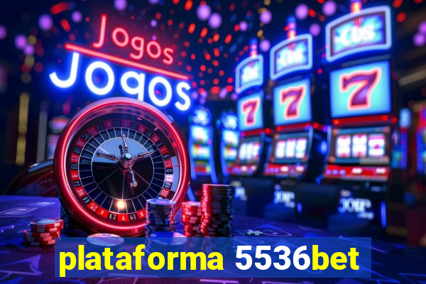 plataforma 5536bet